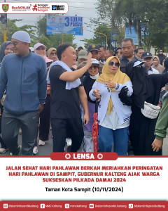 Jalan Sehat Hari Pahlawan Berkah Meriahkan Peringatan Hari Pahlawan di Sampit, Gubernur Kalteng Ajak Warga Sukseskan Pilkada Damai 2024